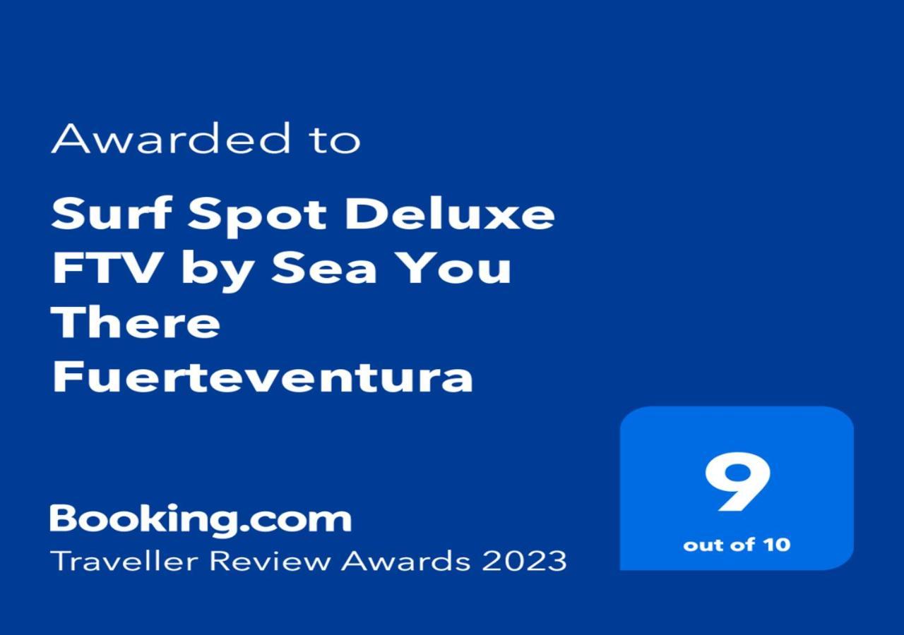 Surf Spot Deluxe Ftv By Sea You There Fuerteventura Corralejo Exterior photo